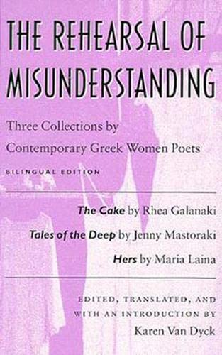 Cover of Rehearsal of Misunderstanding, which includes poetry by Rhea Galanaki, Jenny Mastoraki, and Maria Laina. 